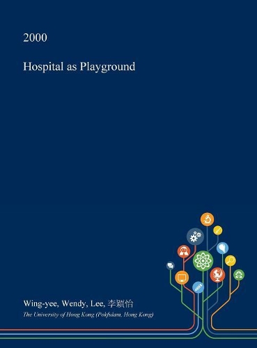 Hospital as Playground