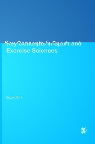 Key Concepts in Sport and Exercise Sciences: (Key Concepts (Sage))