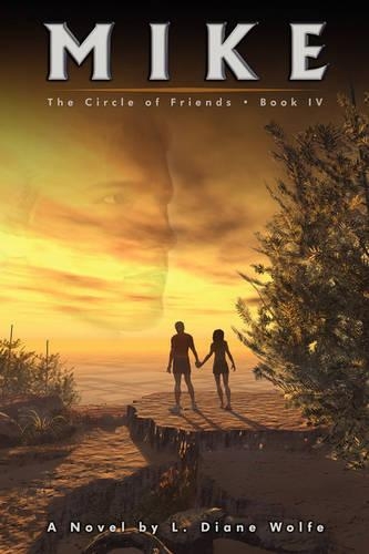 Mike: The Circle OF Friends, Book IV(English)