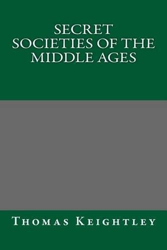Secret Societies of the Middle Ages