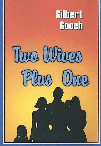 Two Wives Plus One