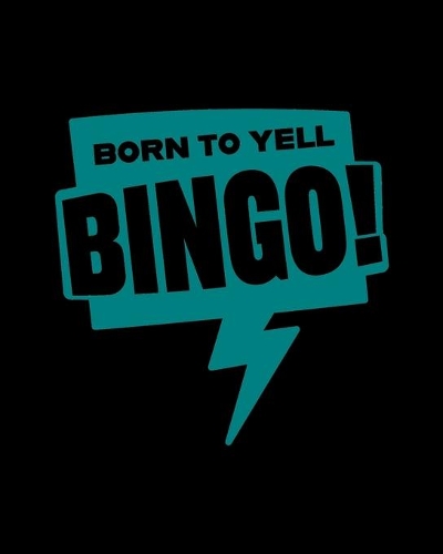 Born To Yell Bingo