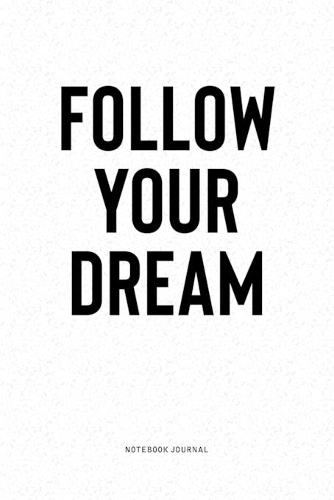Follow Your Dream