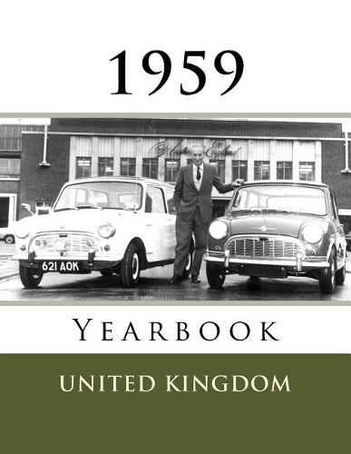 The 1959 Yearbook - United Kingdom: Nostalgic Book Full of Fun Facts and Figures from 1959 - Unique Birthday or Anniversary Gift / Present Idea.