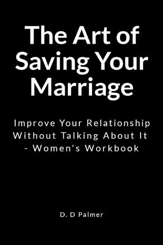 The Art of Saving Your Marriage
