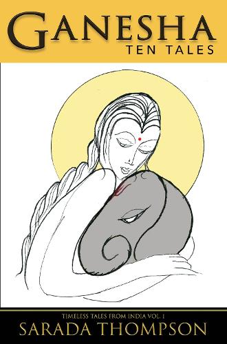 Ganesha: Ten Tales(1 Timeless Tales From India)