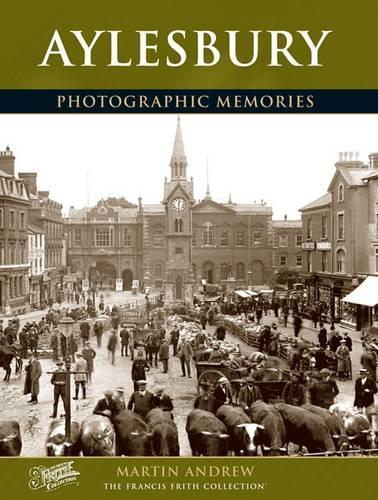 Aylesbury: Photographic Memories(Photographic Memories)