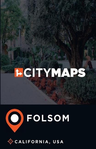 City Maps Folsom California, USA