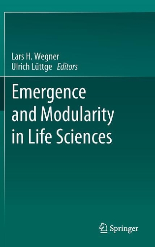 Emergence and Modularity in Life Sciences