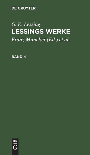 G. E. Lessing: Lessings Werke. Band 4