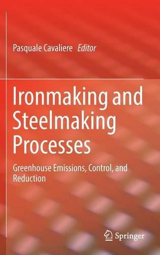 Ironmaking and Steelmaking Processes