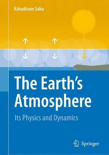 The Earth's Atmosphere: Its Physics and Dynamics