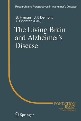 The Living Brain and Alzheimer’s Disease
