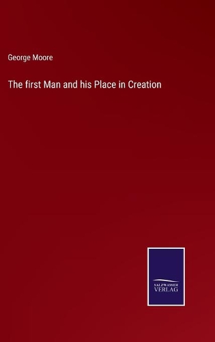 The first Man and his Place in Creation