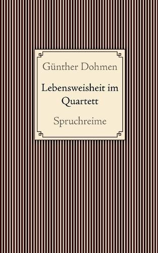 Lebensweisheit im Quartett