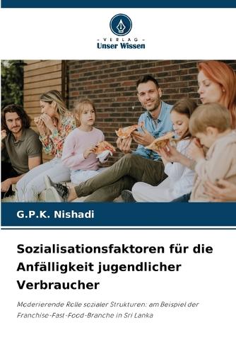 Sozialisationsfaktoren für die Anfälligkeit jugendlicher Verbraucher