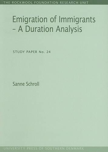 Emigration of Immigrants - A Duration Analysis