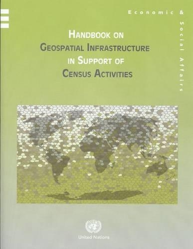 Handbook on geospatial infrastructure in support of census activities: (103 Studies in methods)