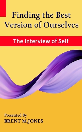 Finding the Best Version of Ourselves