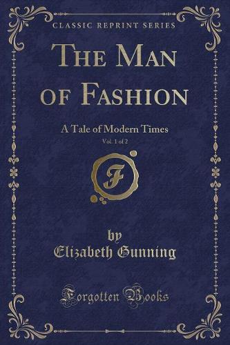 The Man of Fashion, Vol. 1 of 2