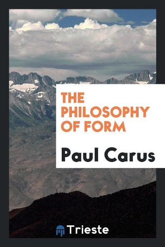 The Philosophy of Form