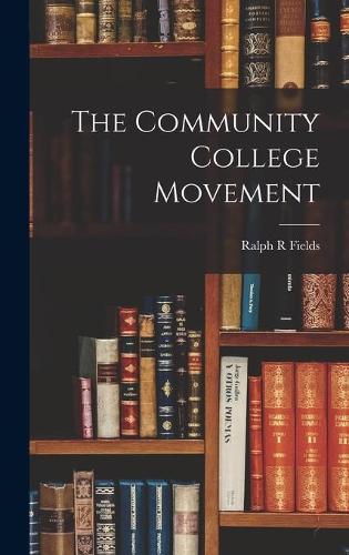 The Community College Movement