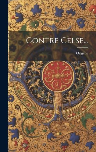 Contre Celse...