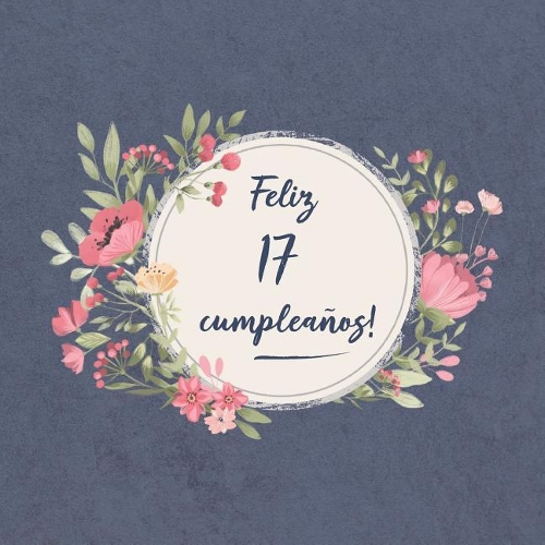 Feliz 17 Cumpleaños: El libro de firmas evento Libro De Visitas para Fiesta - Aniversario cumpleaños Feliz Cumple años - Ideas de regalos individuales Familia y amigos