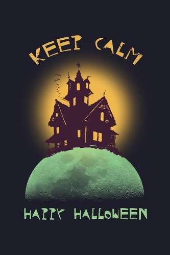 Keep Calm Happy Halloween: Blank Paper Sketch Book - Artist Sketch Pad Journal for Sketching, Doodling, Drawing, Painting or Writing