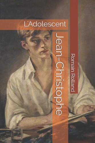 Jean-Christophe: L'Adolescent