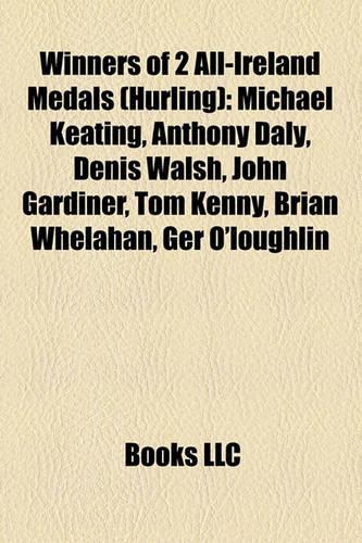 Winners of 2 All-Ireland Medals (Hurling)