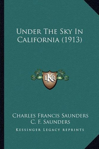 Under the Sky in California (1913): (English)