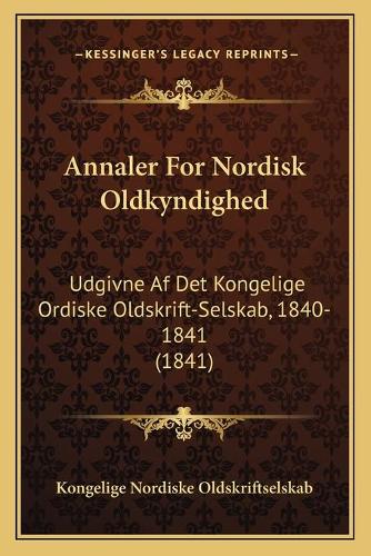 Annaler For Nordisk Oldkyndighed