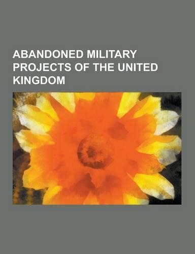 Abandoned Military Projects of the United Kingdom