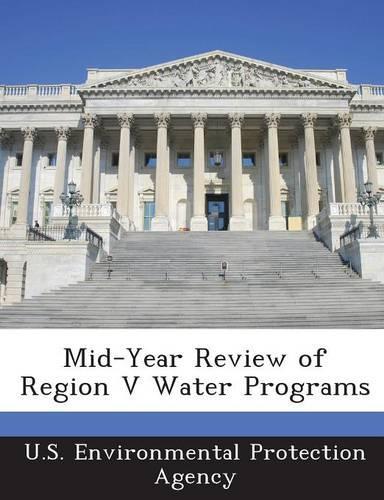 Mid-Year Review of Region V Water Programs: (English)