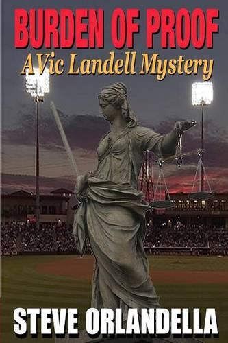 Burden of Proof: A Vic Landell Mystery(1 Vic Landell Mystery)