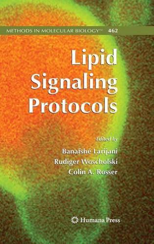 Lipid Signaling Protocols: (462 Methods in Molecular Biology)