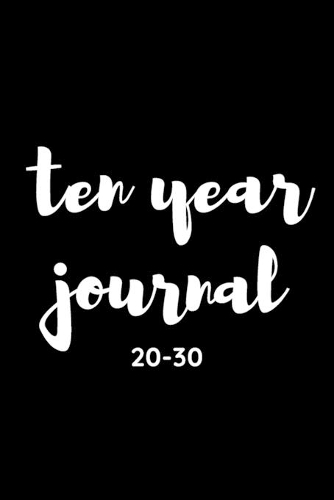 ten year journal 2020-2030