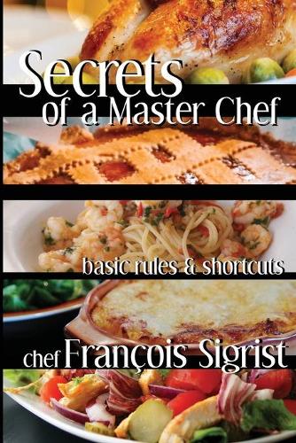 Secrets of a Master Chef