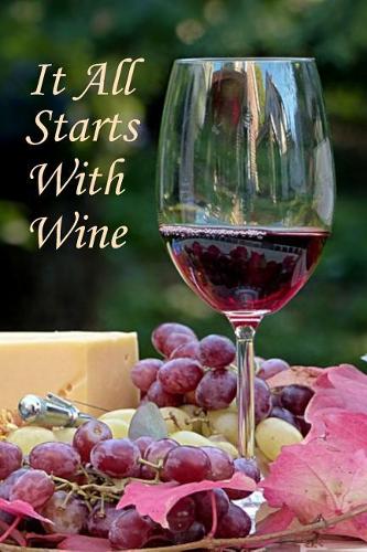 It All Starts With Wine