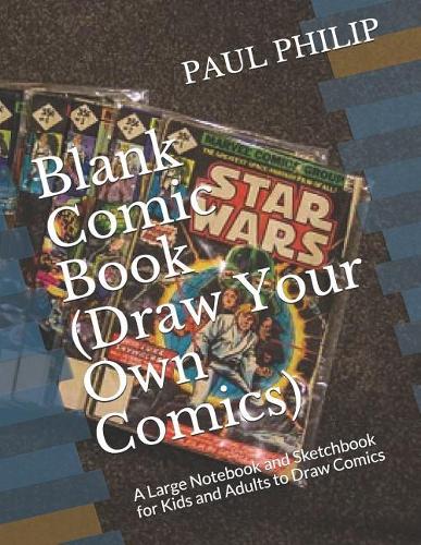 Blank Comic Book (Draw Your Own Comics)