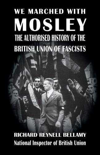 We Marched with Mosley