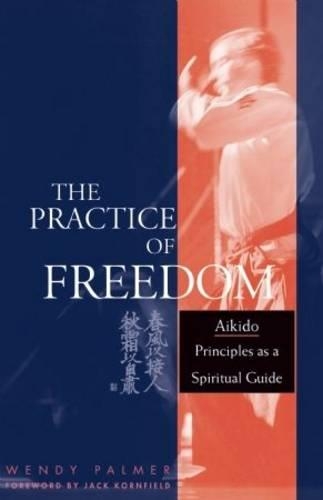 The Practice Of Freedom