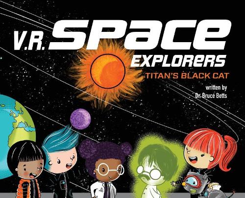 V.R. Space Explorers: Titan's Black Cat(1 V.R. Space Explorers)
