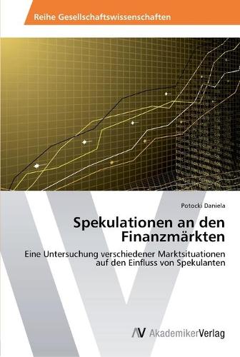 Spekulationen an den Finanzmärkten
