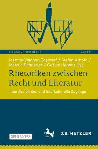 Rhetoriken zwischen Recht und Literatur