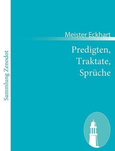 Predigten, Traktate, Sprüche: (German)