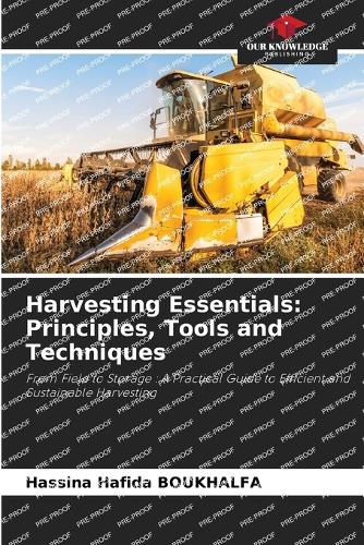 Harvesting Essentials: Principles, Tools and Techniques