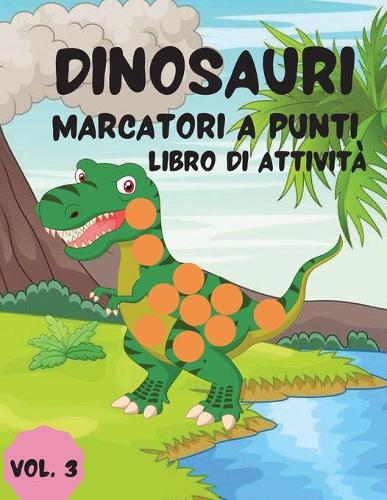 Dinosauri Marcatori a punti libro di attività Vol.3