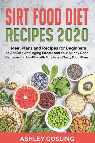Sirt Food Diet Recipes 2020
